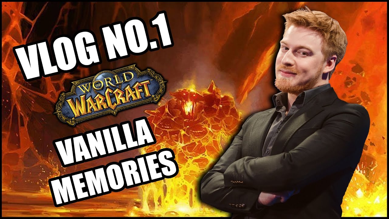 VLOG #1 - Vanilla WoW Memories.