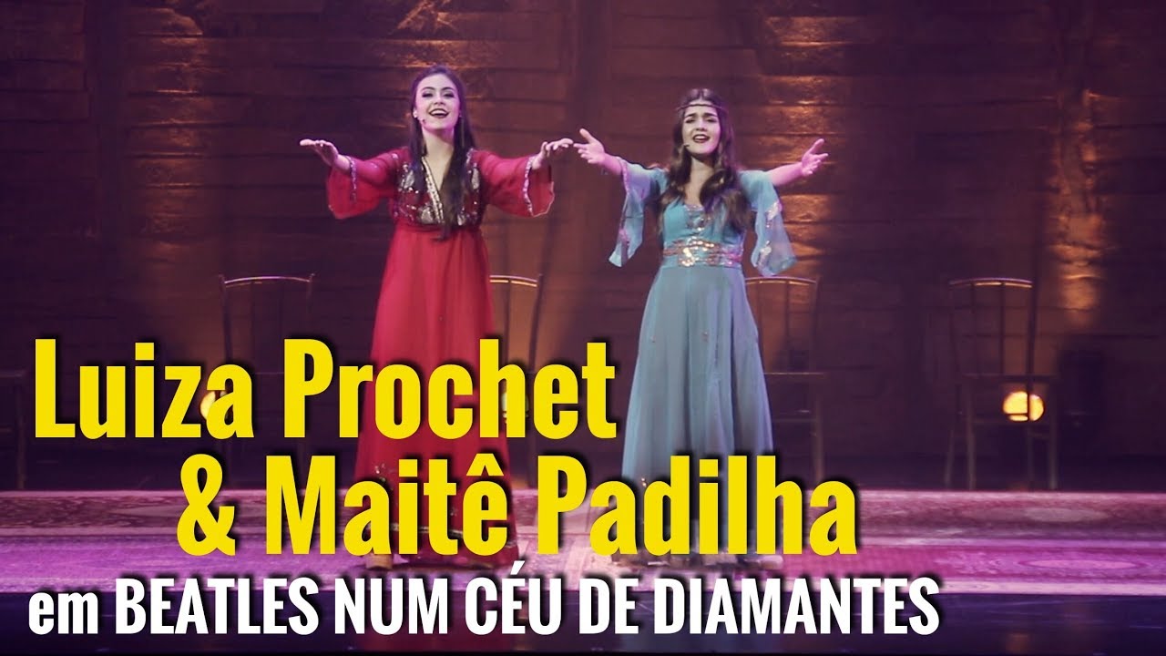 LUIZA PROCHET & MAITÊ PADILHA em 'Beatles Num Céu de Diamantes'