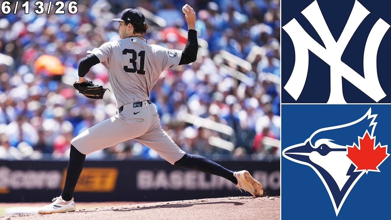 New York Yankees Highlights: vs Toronto Blue Jays | 6/13/26