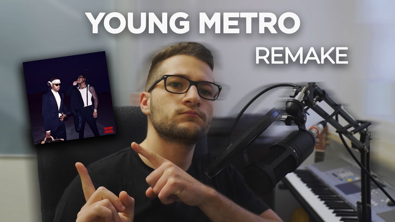 (50% Accurate) How Young Metro by MetroBoomin,Future and The Weeknd was made