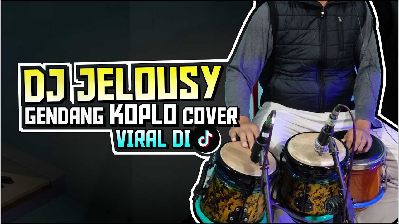 DJ Jealousy KOPLO Gendang Dangdut : VIRAL di  T*KTOK