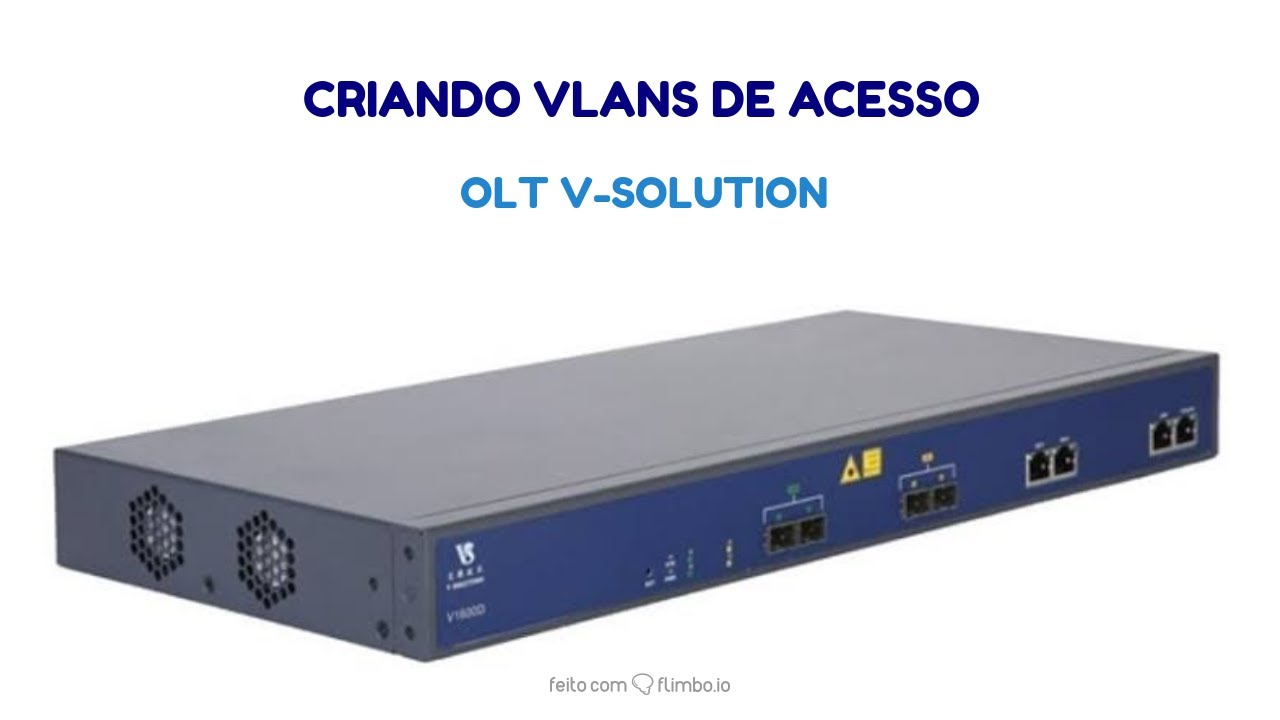 VLAN's OLT V SOLUTION 1600D POR PORTAS PON
