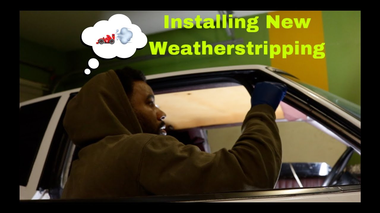 INSTALLING WEATHERSTRIPPING ON THE MONTE CARLO SS