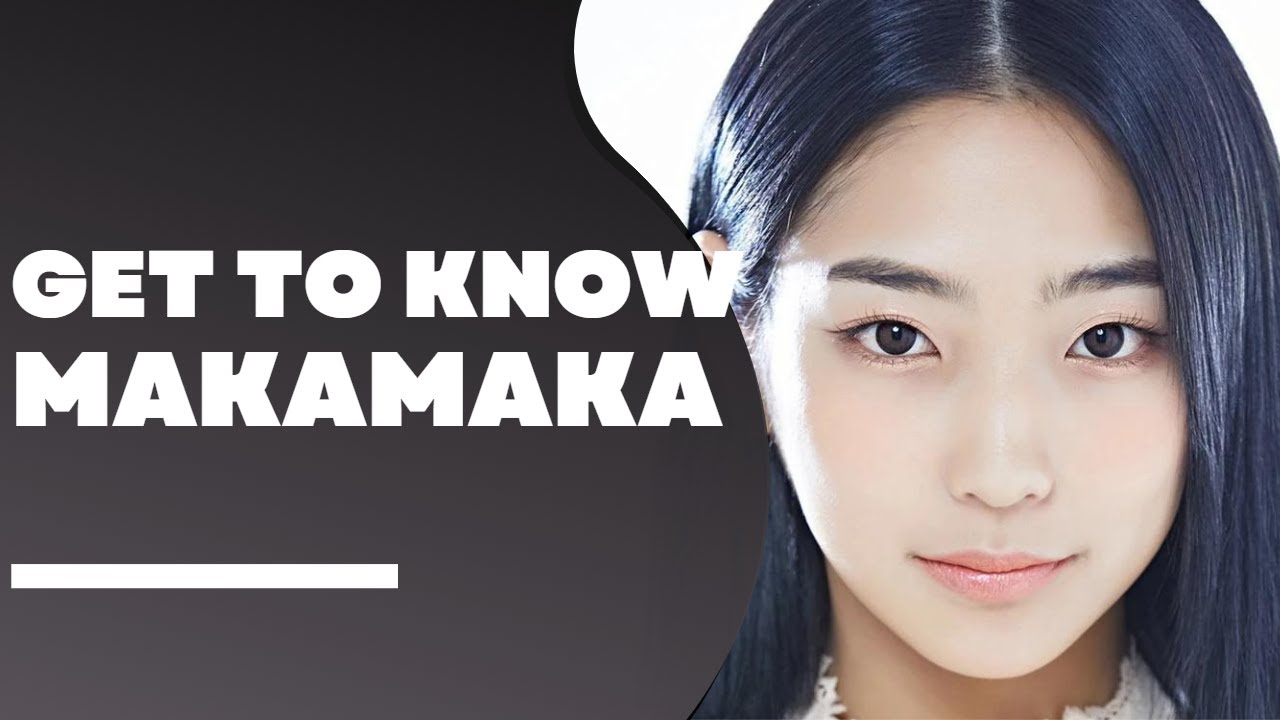 MAKAMAKA (마카마카) Members Profile & Facts (Birth Names, Positions etc..) [Get To Know K-Pop]