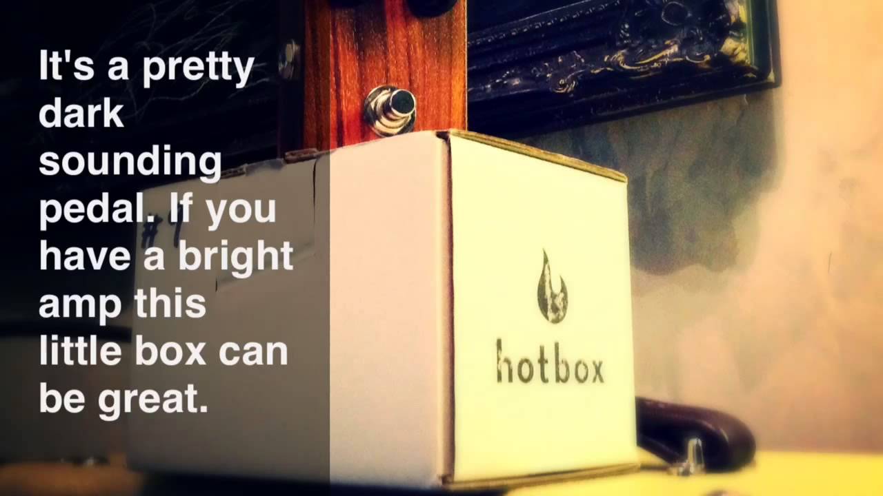 Hotbox 1 pedal demo