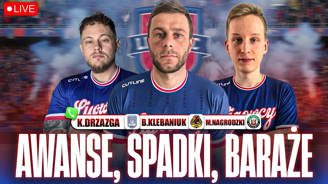 🔴1-3 LIGA LIVE: FINAŁY BARAŻ&Oacute;W, BRUTALNE SPADKI, PIĘKNE AWANSE, NAJWAŻNIEJSZY MOMENT SEZONU!