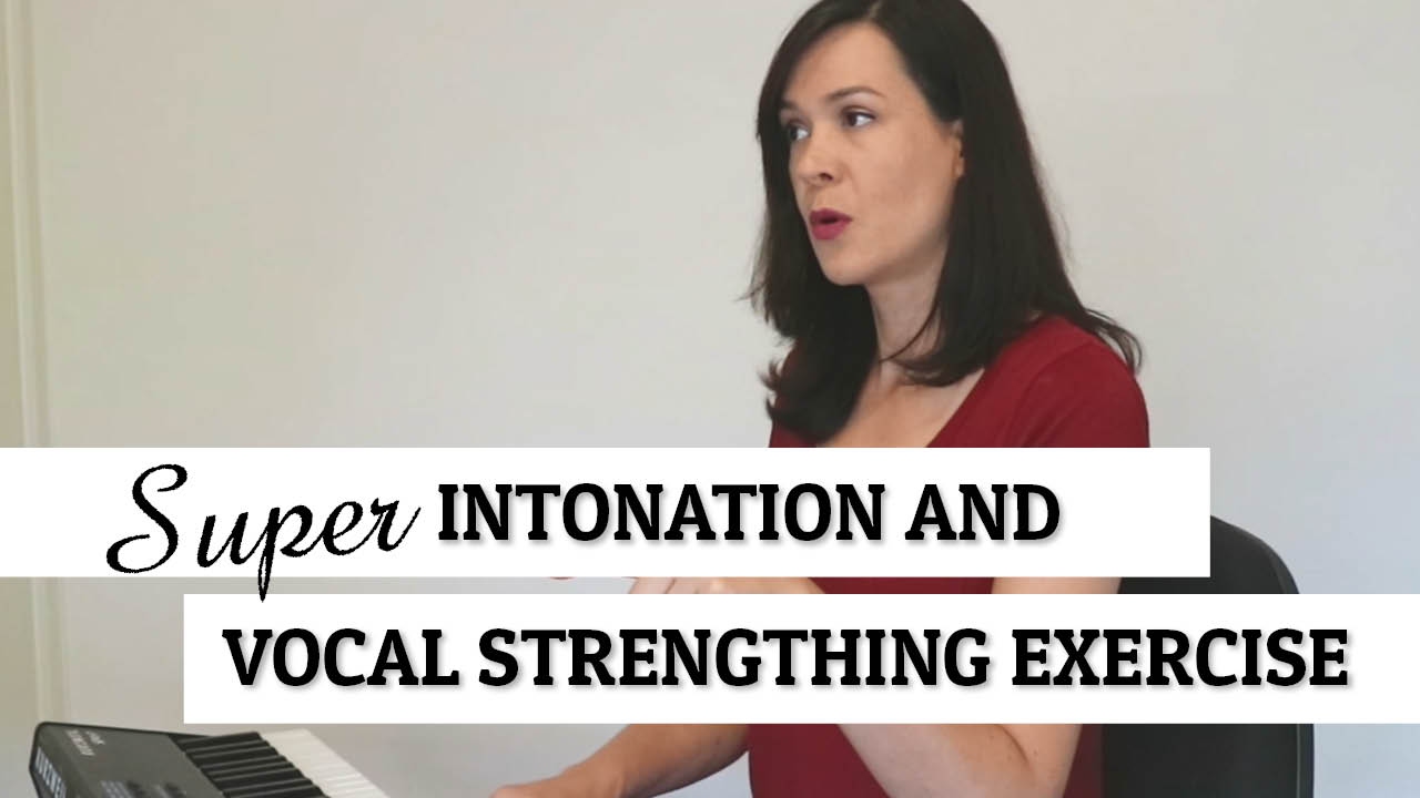 Super Intonation and Vocal Strengthing Exercise