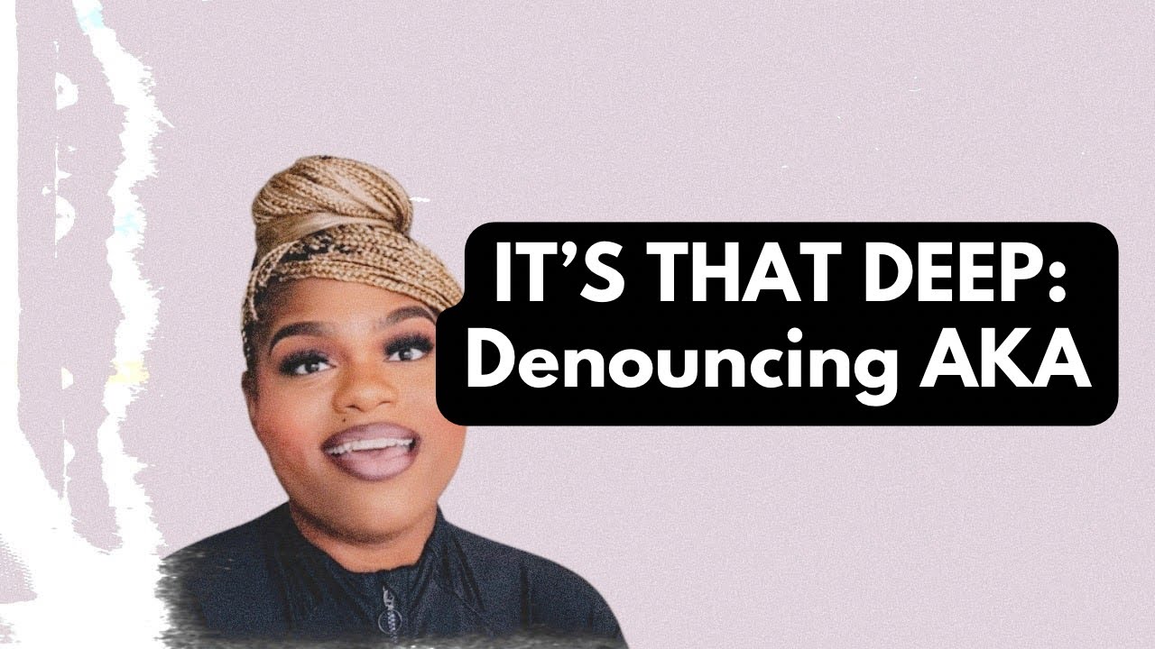 It's That Deep: Denouncing AKA with Akira Ca'Pri