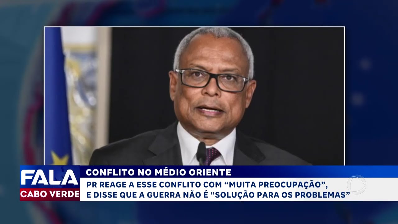 Presidente cabo-verdiano reage ao conflito do Oriente Médio com “muita preocupação