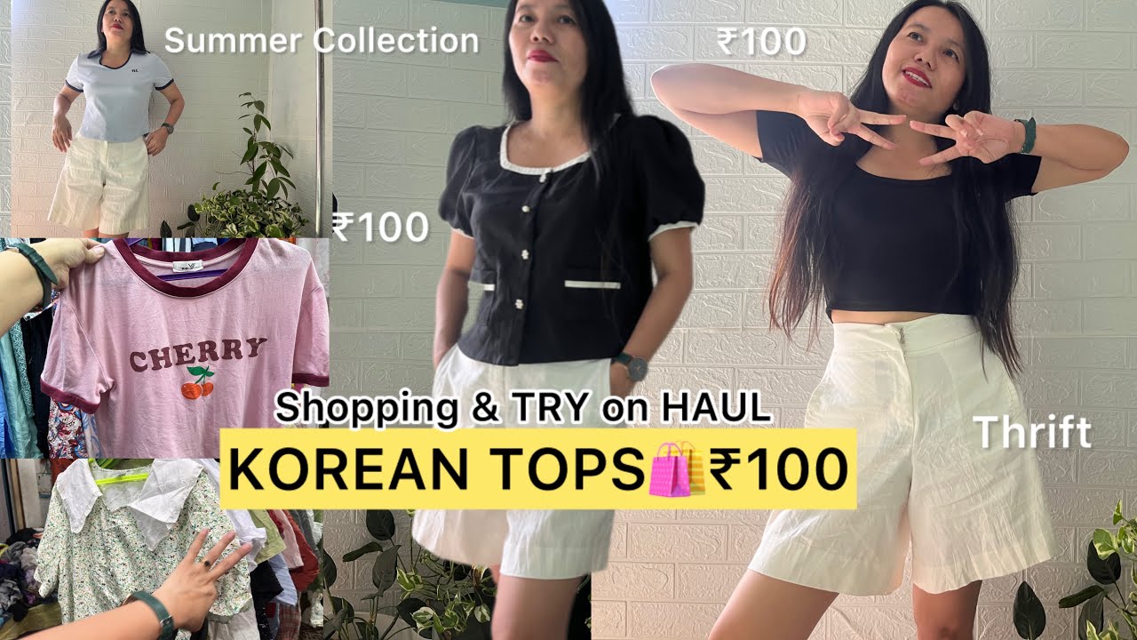 ₹100 Korean Tops Summer Collection Try On Haul || Dimapur Thrift Market Nagaland