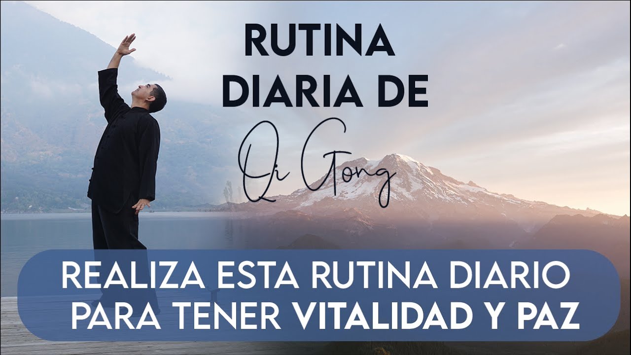 Rutina SENCILLA y EFECTIVA de Qi Gong/Chi Kung para la VITALIDAD y PAZ INTERIOR
