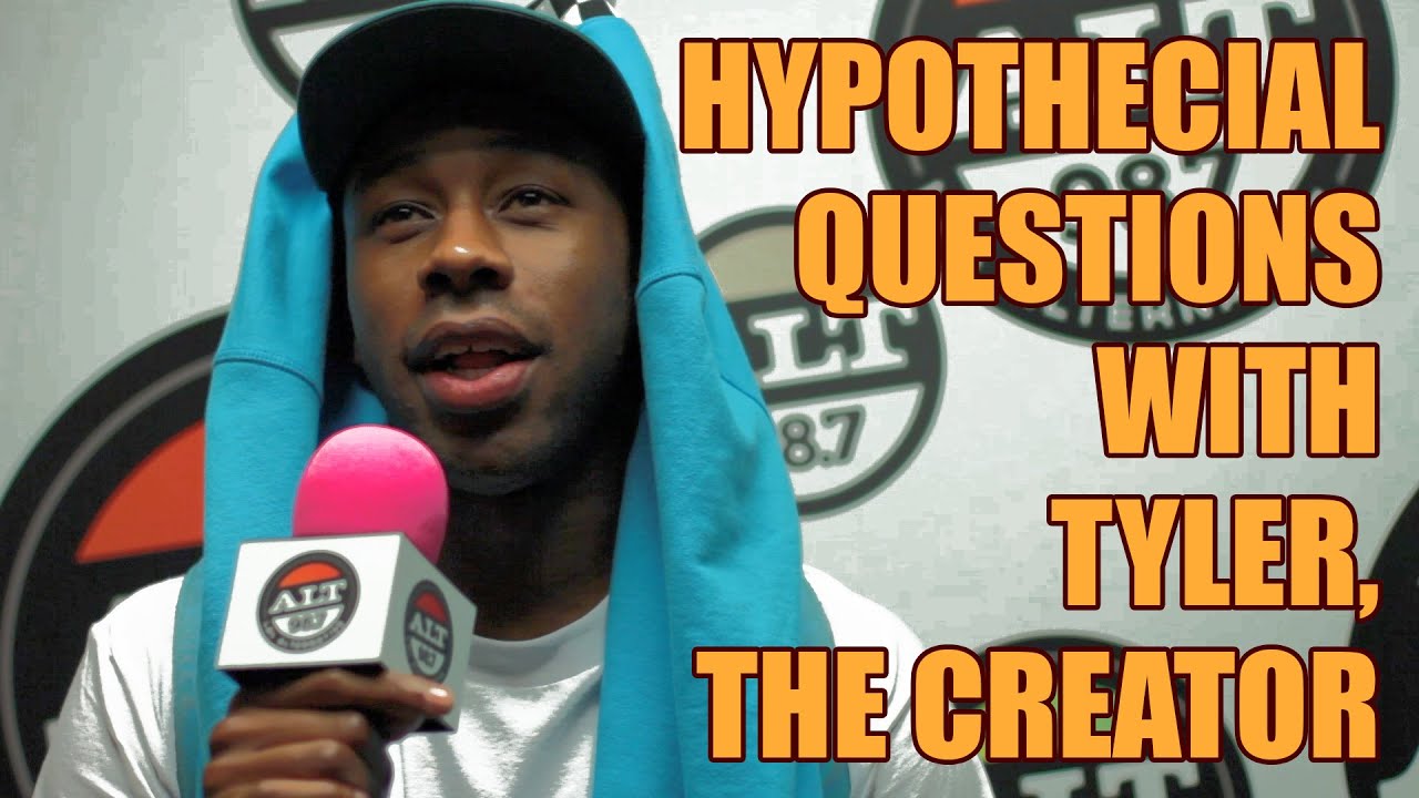 Tyler, The Creator | Hypothetical Situations