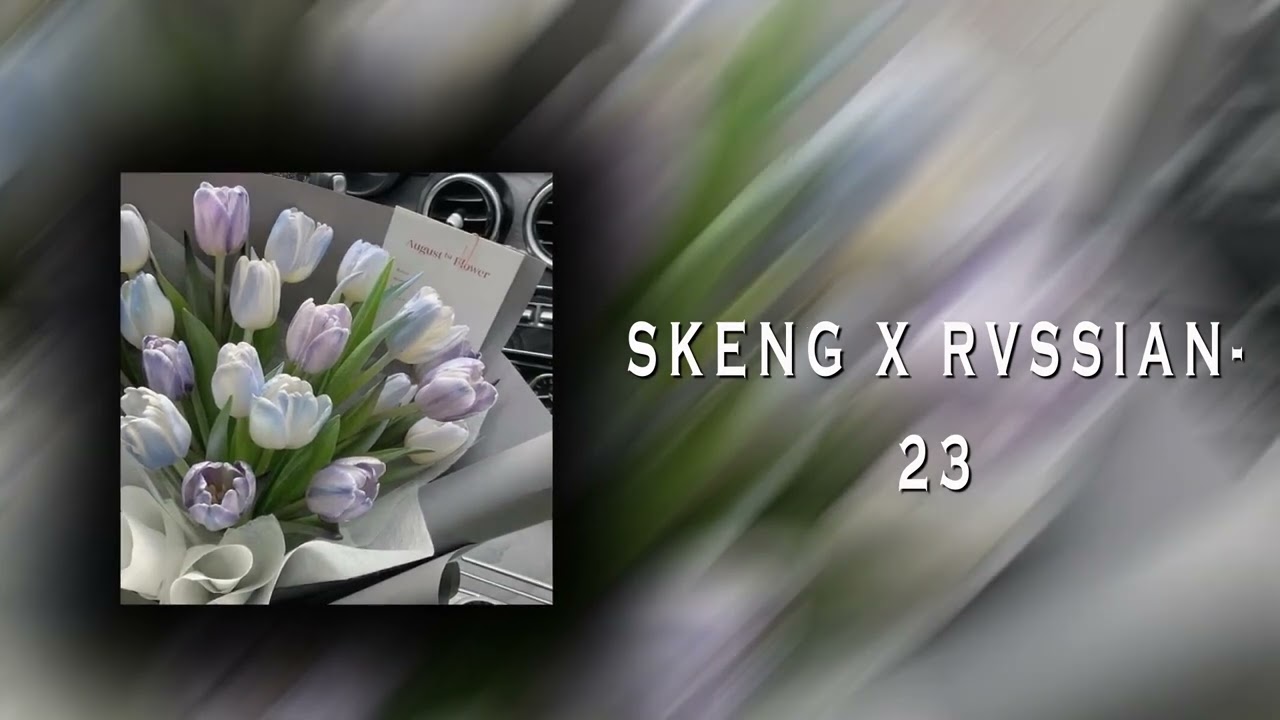 Skeng X Rvssian- 23 [Sped Up+Reverb]