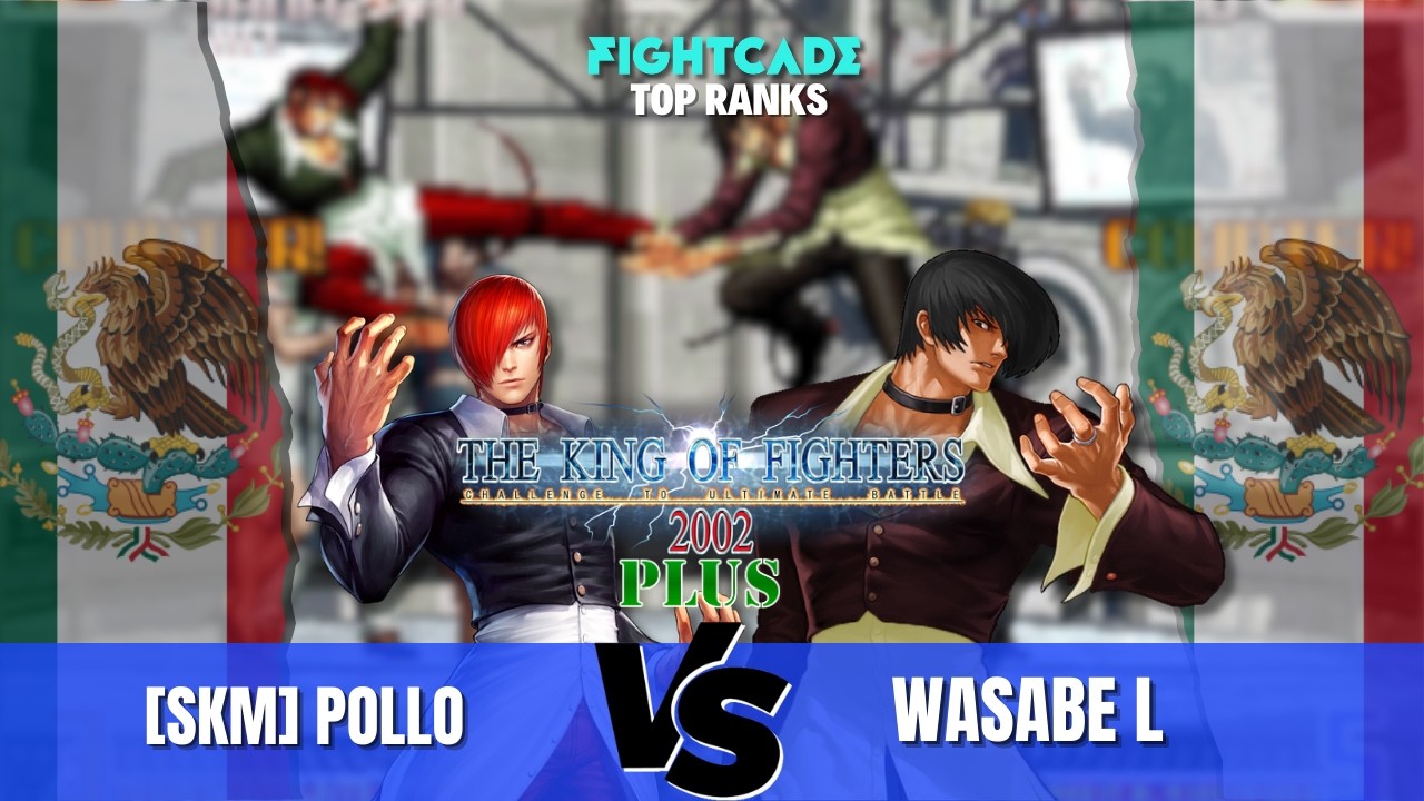 KOF2002 Plus FT5 - [SKM] Pollo vs. Wasabe L