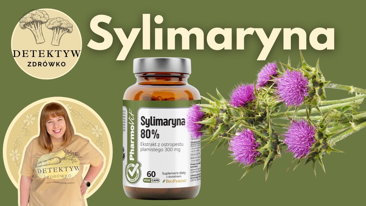 🌿 Sylimaryna &ndash; Twoje wsparcie dla wątroby! 🌿