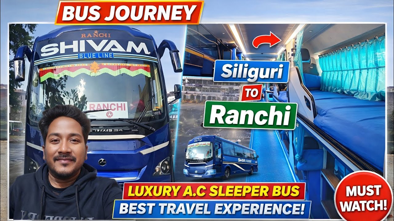 Siliguri to Ranchi Best AC Sleeper Bus ✅ Hotel On Wheels 😳