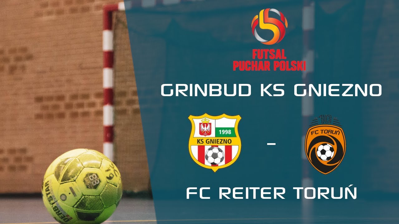 Grinbud KS Gniezno - FC Reiter Toruń | Puchar Polski | 2 Runda | Futsal 🔴 LIVE #live #futsal
