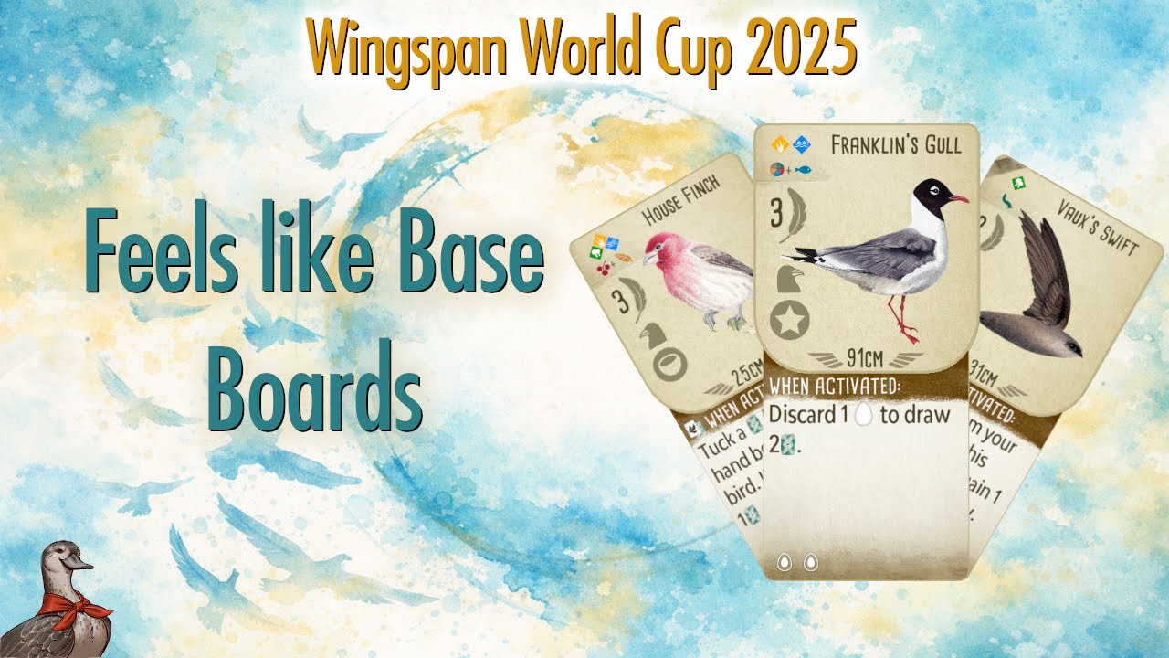 Feels like Base Boards - Wingspan World Cup 2025 - Group Stage 2 vs Flash04