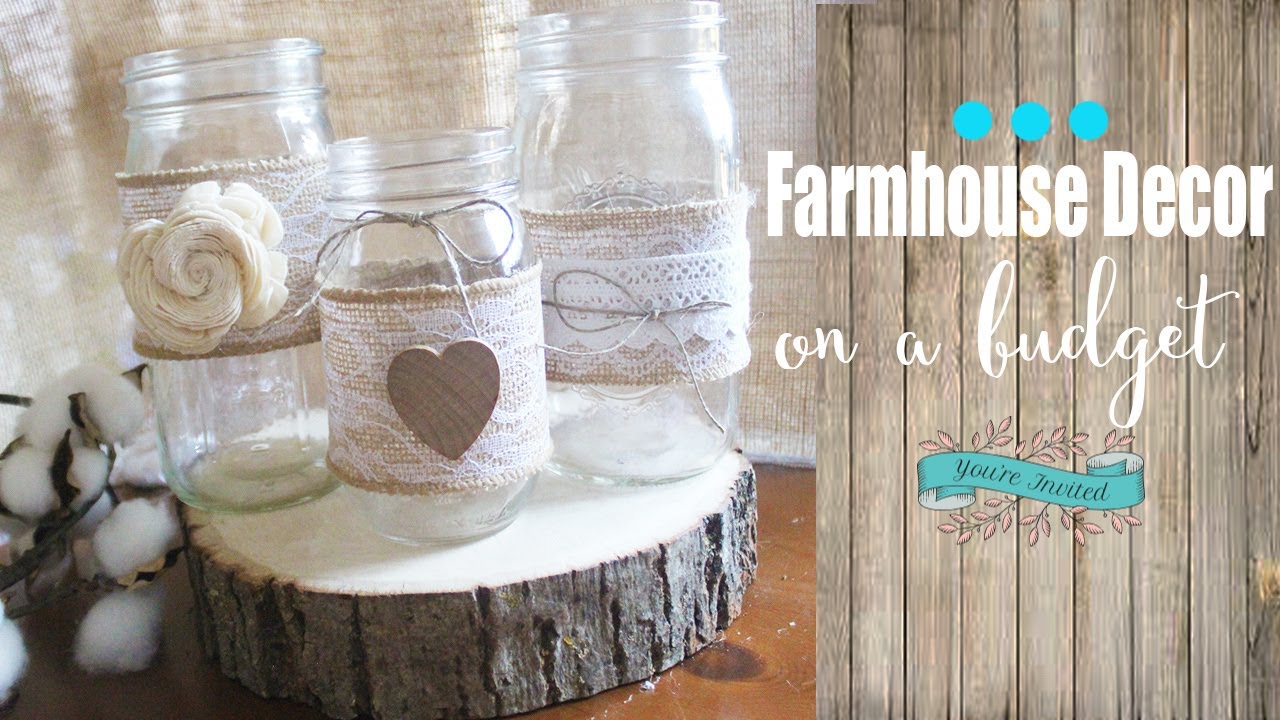 DIY FARMHOUSE D&Eacute;COR ON A BUDGET USING MASON JARS- CHEAP HOME DECOR IDEAS