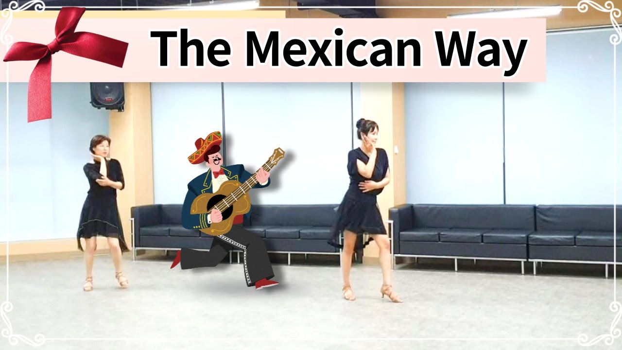 [Absolute Beginner]The Mexican Way LineDance /더멕시칸웨이라인댄스/ luna linedance/El Camino by Bigfoot/구미라인댄스