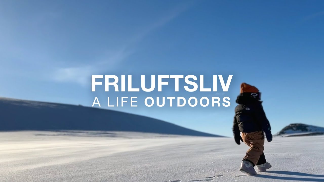 Friluftsliv: A Life Outdoors | The North Face