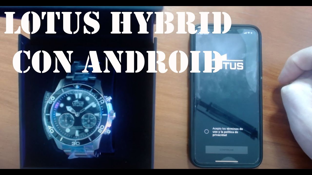⌚️Lotus Hybrid CONFIGURAR conexión 📱 TELEFONO ANDROID