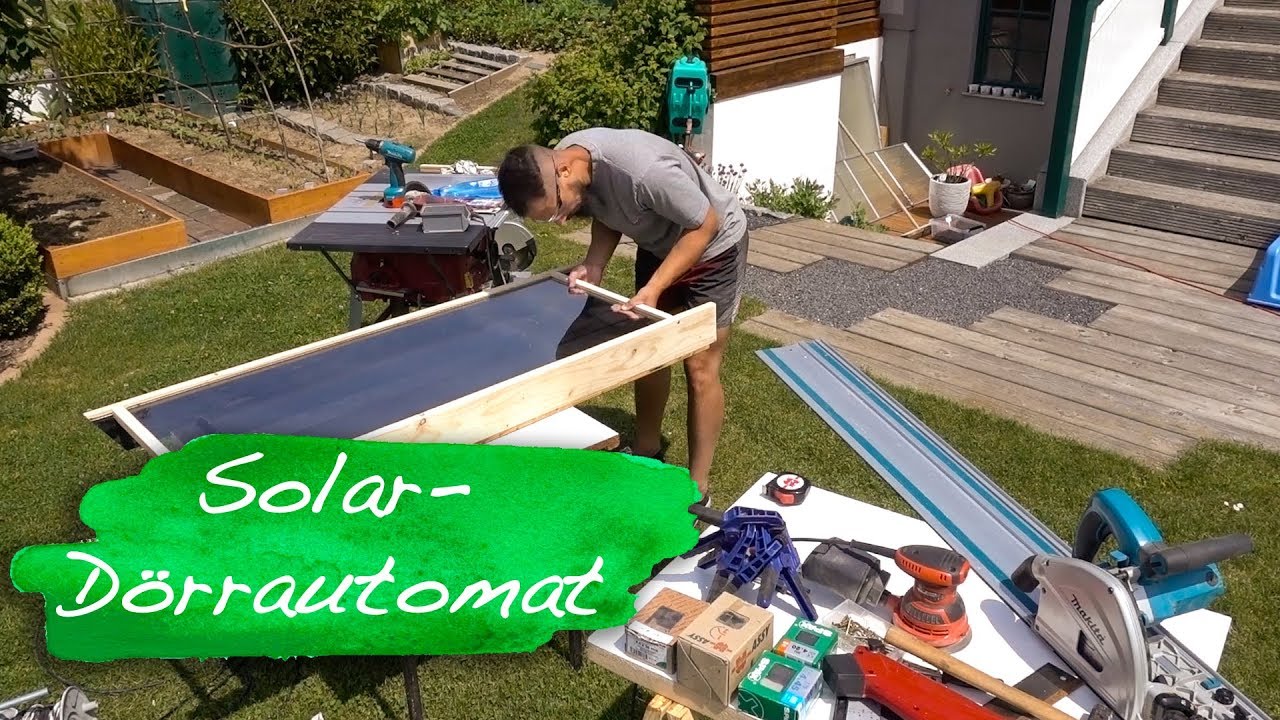 Solar Dörrautomat selber bauen