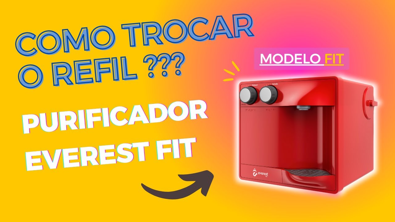 Como trocar o Refil do Purificador da Soft Everest modelo Fit