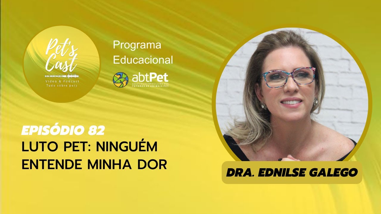 Ep #82 - Luto Pet: Ninguém Entende Minha Dor!