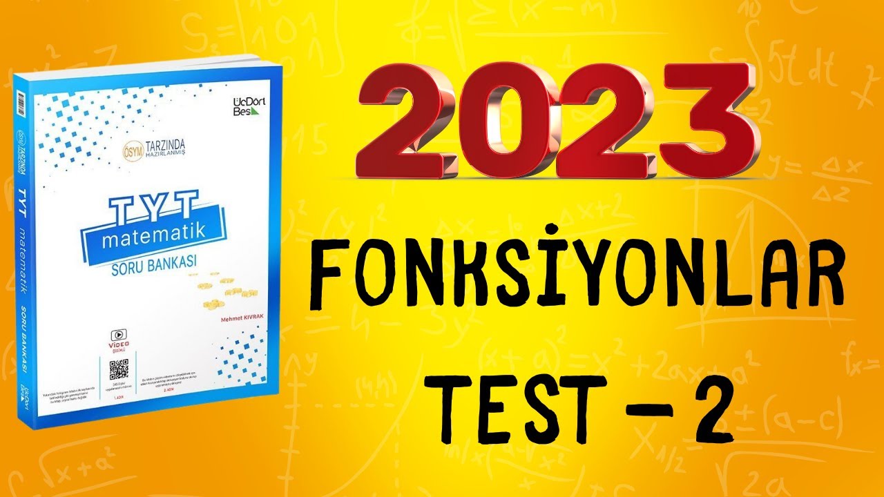 2023 | 345 TYT MATEMATİK SORU BANKASI ÇÖZÜMLERİ | FONKSİYONLAR TEST 2