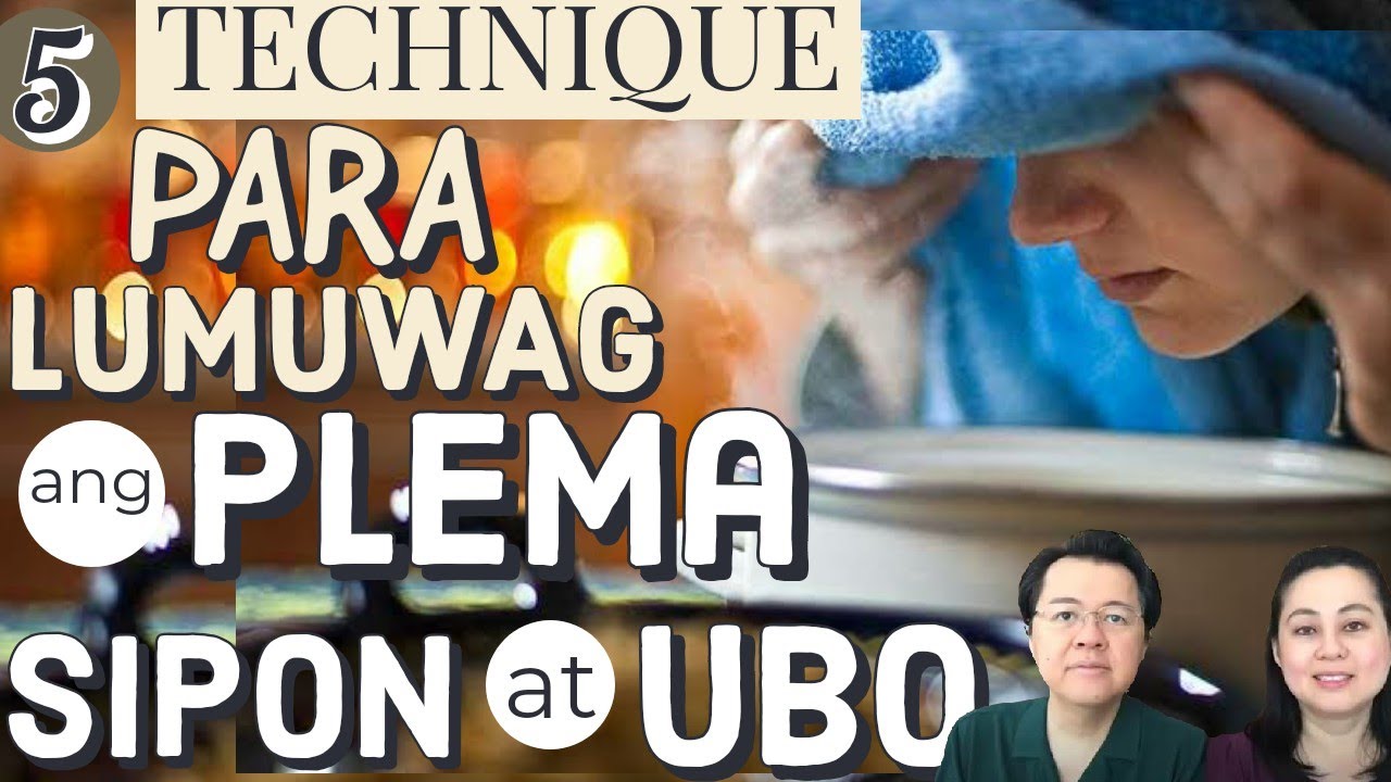 5 Technique para LUMUWAG ang PLEMA, Sipon at UBO - Payo ni Doc Willie Ong #850b