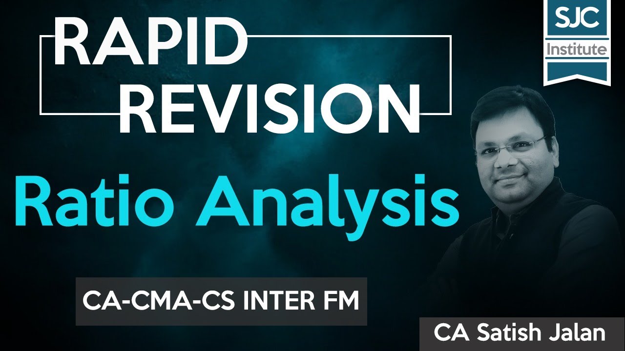 Rapid Revision | FM | Ratio Analysis | CA-CMA-CS Inter | Satish Jalan | SJC