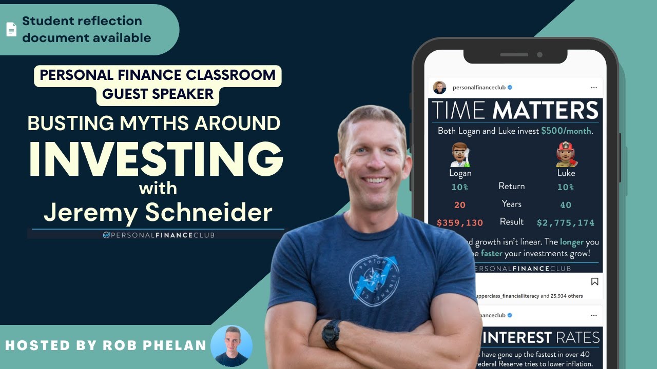 Busting Myths Around Investing with Jeremy Schneider | Personal Finance Classroom Guest Speaker