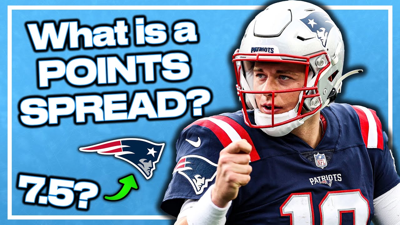 What Is A Points Spread? | Everything Bettors Need To Know