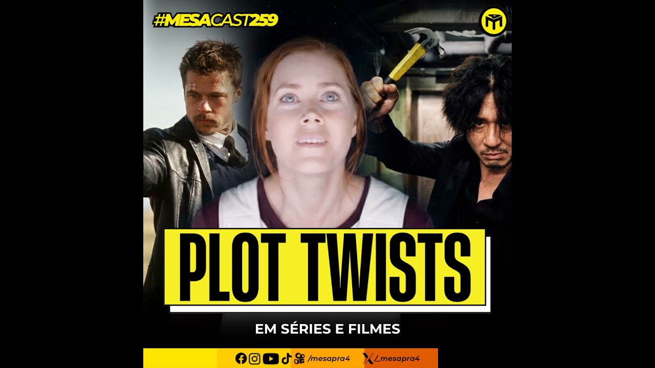 MesaCast #259 - Plot Twists em Séries e Filmes