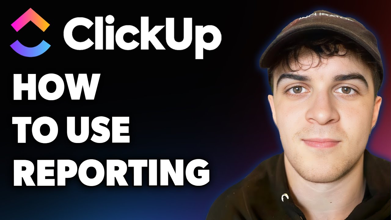 How to Use Clickup for Reporting - Clickup Reporting (Full 2025 Guide)