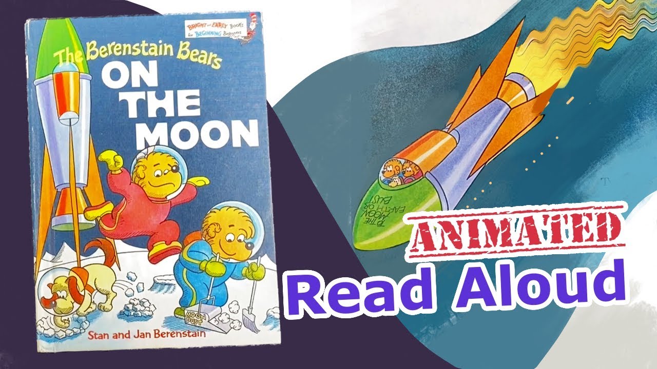 On The Moon | The Berenstain Bears | Children's Books Read Aloud