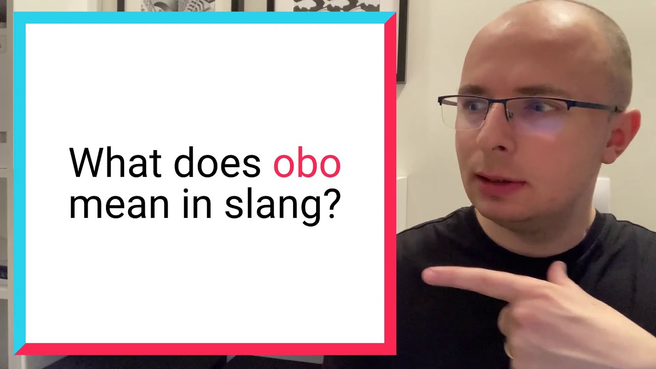 What does obo mean?