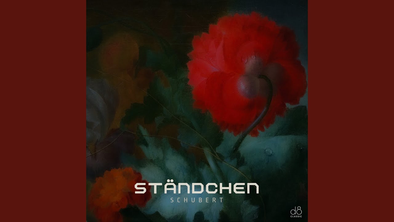 Franz Schubert: Ständchen (Serenade)