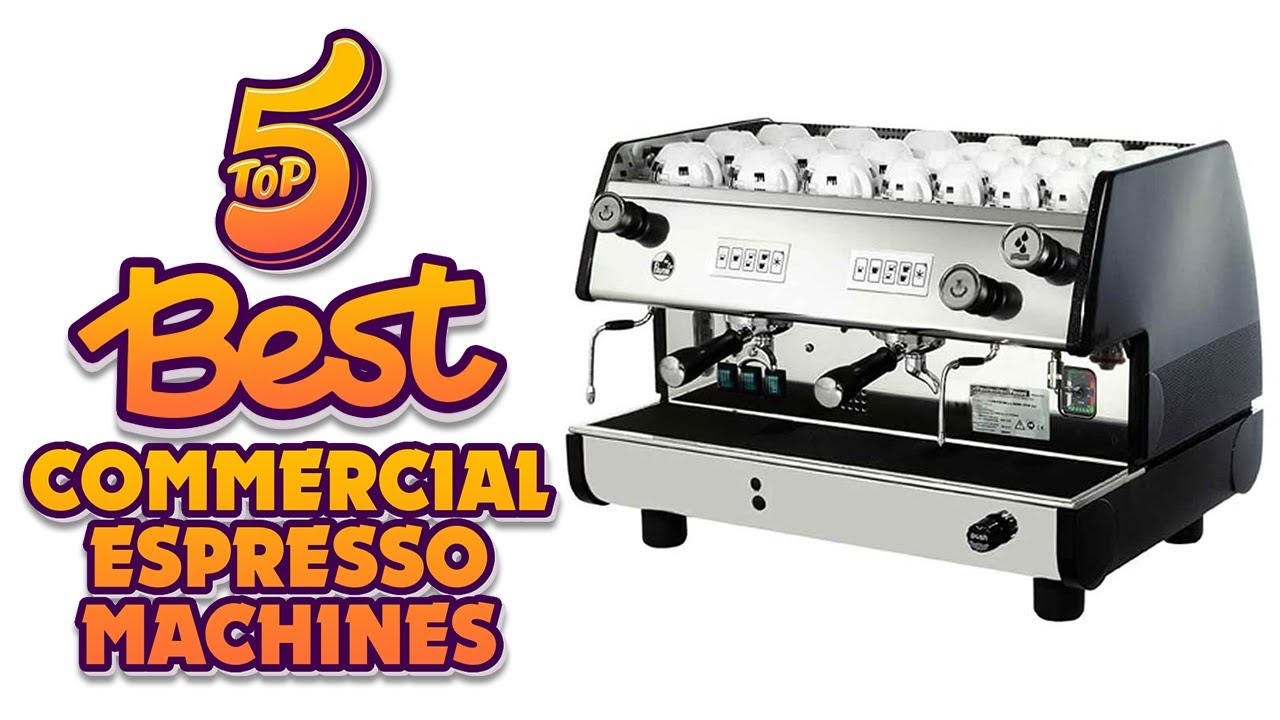✅ Top 5 best commercial espresso machines 2022 - Reviews & Buying Guide