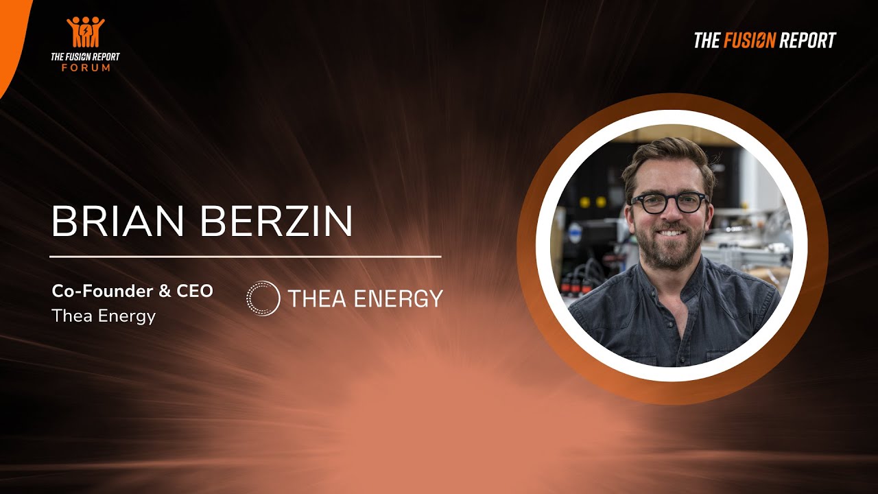 Fusion 2035: Brian Berzin, Thea Energy