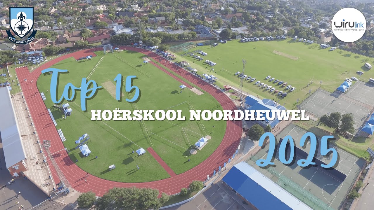 Hoërskool Noordheuwel Top 15 2025
