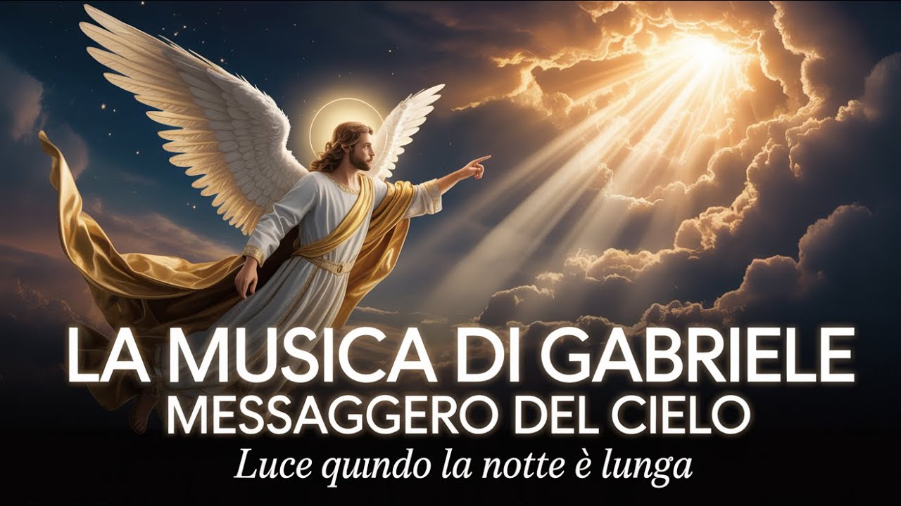 🕊️✨ La Musica di Gabriele Messaggero Del Cielo: Luce quando la Notte è Lunga 🙏