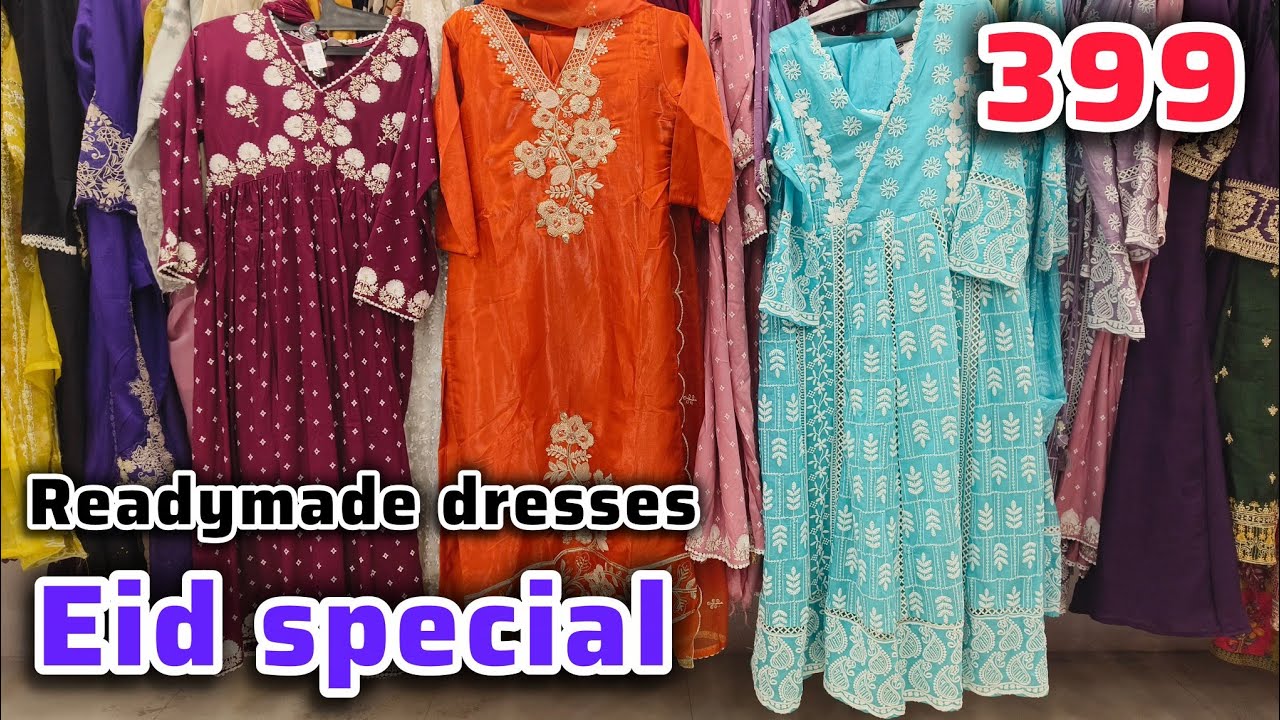 ₹399 READYMADE EID SPECIAL DRESSES II RAMZAN COLLECTION II VV COLLECTION II SANTOSH NAGER II HYD