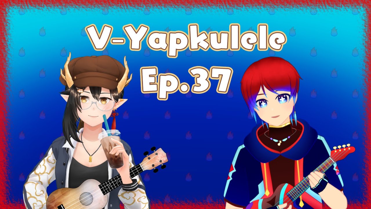 VOD: V-Yapkulele Ep.37 feat. @jey_vt