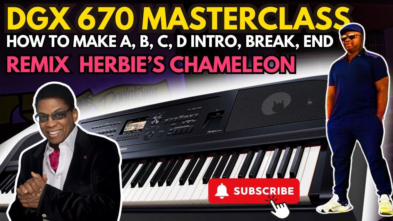 DGX 670: How to Create Unique Keyboard Styles from Scratch 🎹 (Herbie Hancock Chameleon REMIX)
