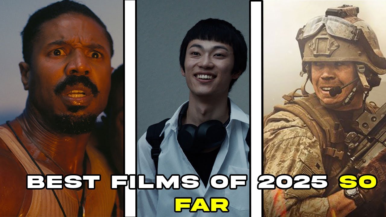 Best Films of 2025 So Far..