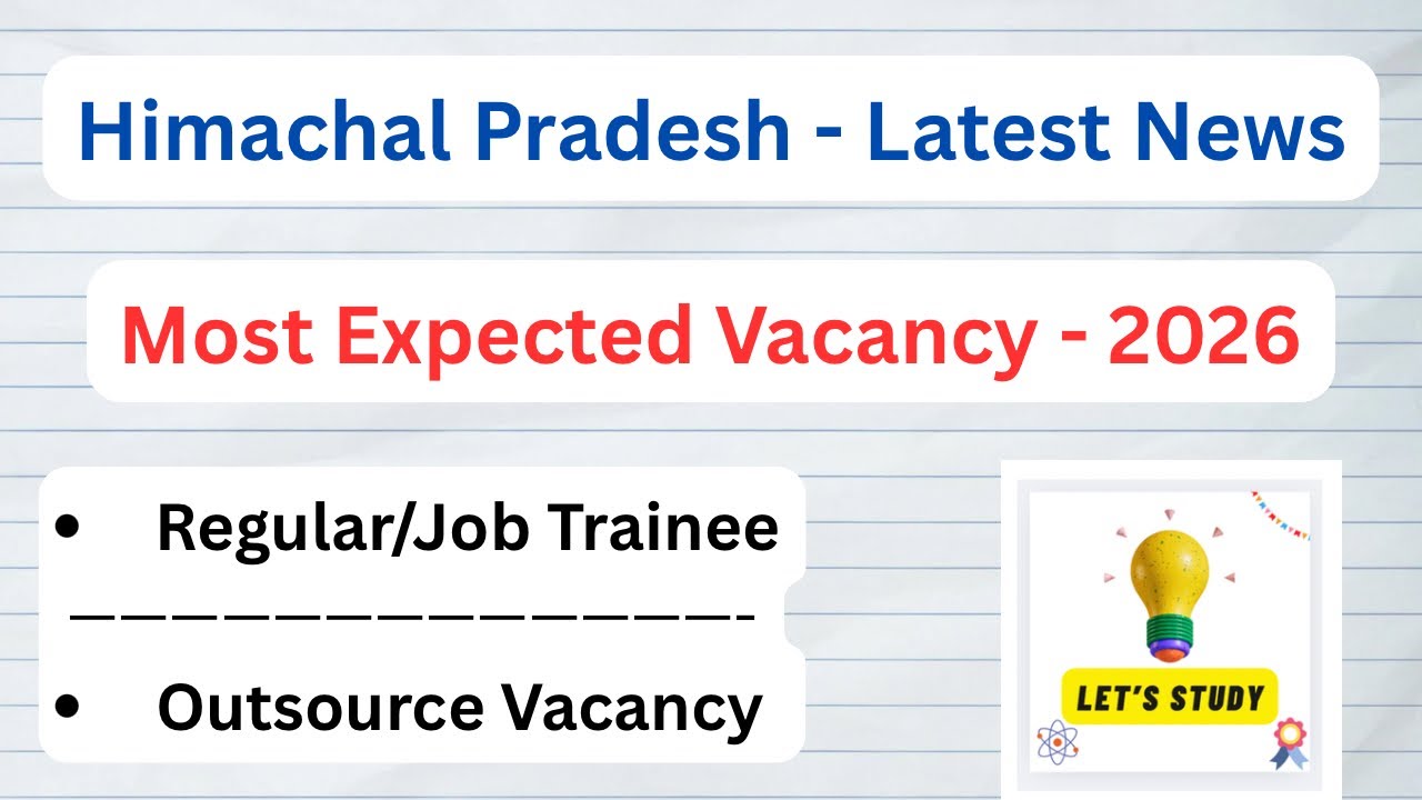 Himachal Pradesh || Most Expected Vacancy - 2026 || Let&rsquo;s Study ||