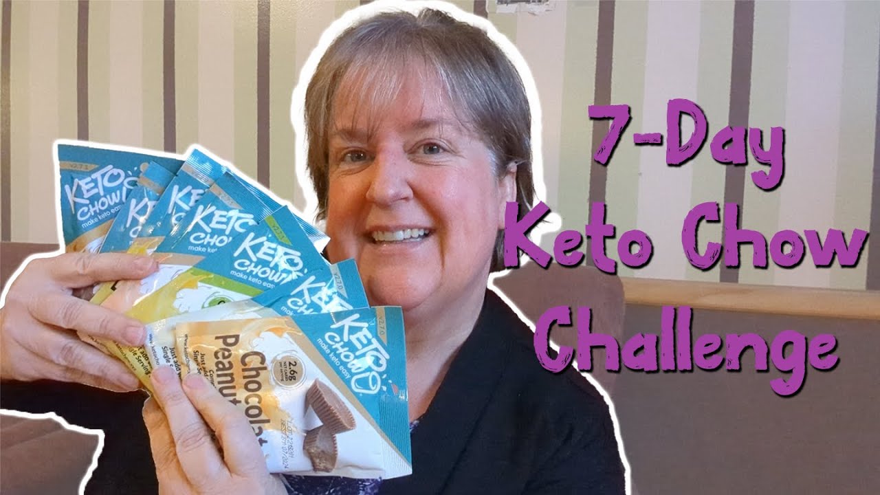 Keto Chow 7 Day Challenge!