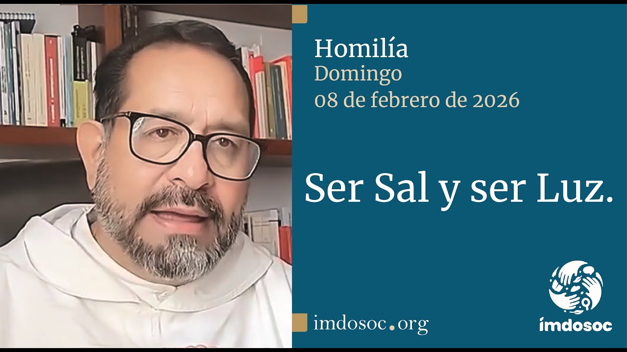 Homilía domingo 08 de febrero de 2026.
